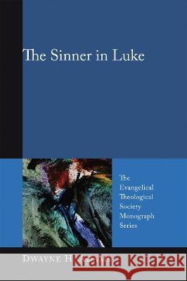 The Sinner in Luke Dwayne H. Adams 9781498250320 Pickwick Publications
