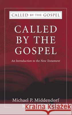 Called by the Gospel Michael P Middendorf, Mark Schuler 9781498250429 Wipf & Stock Publishers
