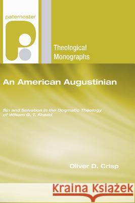 An American Augustinian Oliver D. Crisp 9781498250818