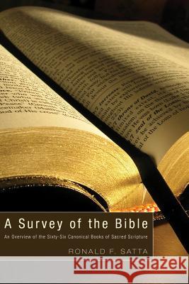 A Survey of the Bible Ronald F Satta 9781498251914 Wipf & Stock Publishers