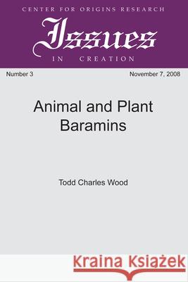 Animal and Plant Baramins Todd Charles Wood 9781498252621 Wipf & Stock Publishers