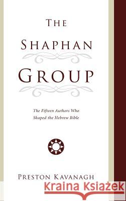 The Shaphan Group Preston Kavanagh 9781498253482