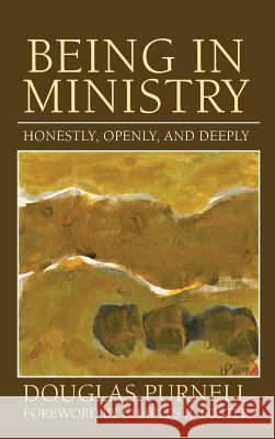 Being in Ministry Douglas Purnell, Charles R Foster 9781498255097
