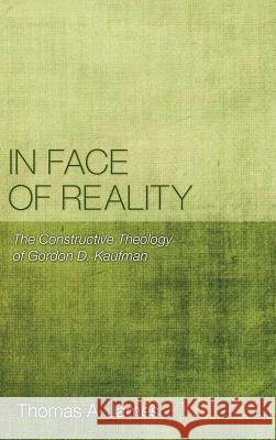 In Face of Reality Thomas A James 9781498256025 Pickwick Publications