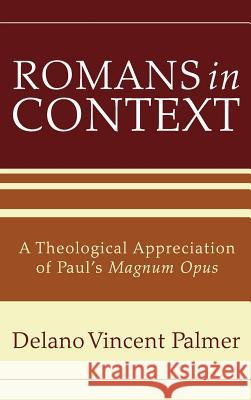 Romans in Context Delano Vincent Palmer 9781498257558 Resource Publications (CA)