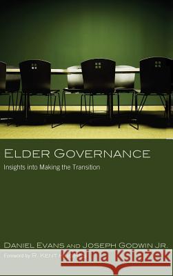 Elder Governance Daniel Evans, Joseph Godwin, R Kent Hughes 9781498257794