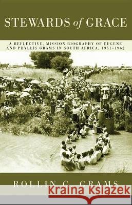 Stewards of Grace Rollin G Grams 9781498259286