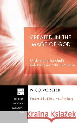 Created in the Image of God Nico Vorster, Fika J Van Rensburg 9781498259651 Pickwick Publications