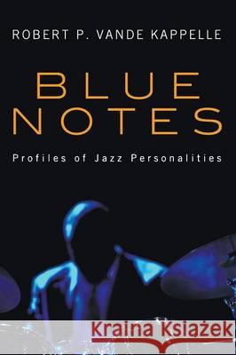 Blue Notes Robert P. Vand 9781498259927 Resource Publications (CA)