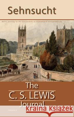 Sehnsucht: The C. S. Lewis Journal Grayson Carter (Fuller Theological Seminary) 9781498260053