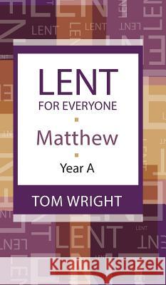 Lent for Everyone Tom Wright 9781498260183 Society for Promoting Christian Knowledge