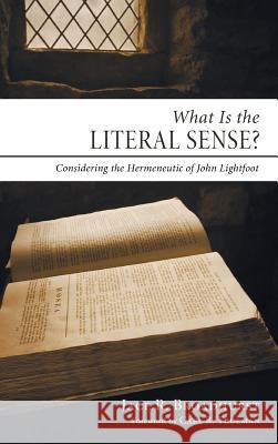 What Is the Literal Sense? Jace R Broadhurst, Carl Trueman 9781498260503