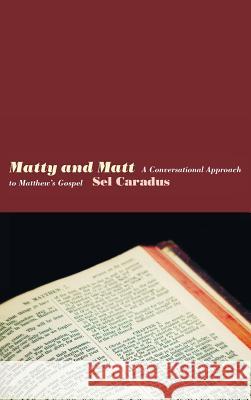 Matty and Matt Sel Caradus 9781498260640