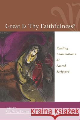 Great Is Thy Faithfulness? Robin Parry, Heath Thomas 9781498260770