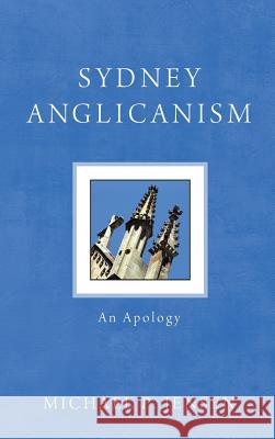 Sydney Anglicanism Michael P Jensen (Moore Theological College Australia) 9781498260831 Wipf & Stock Publishers