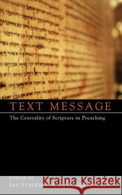 Text Message Thomas G Long (Emory University), Ian Stackhouse, Oliver D Crisp (Fuller Theological Seminary) 9781498261609 Pickwick Publications
