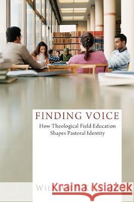 Finding Voice William B Kincaid 9781498261753 Wipf & Stock Publishers