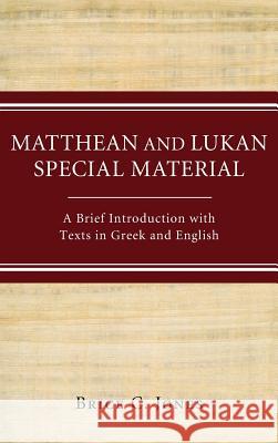 Matthean and Lukan Special Material Brice C Jones 9781498261920 Wipf & Stock Publishers
