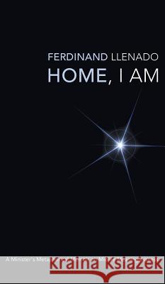 Home, I Am Ferdinand Llenado 9781498262002 Wipf & Stock Publishers