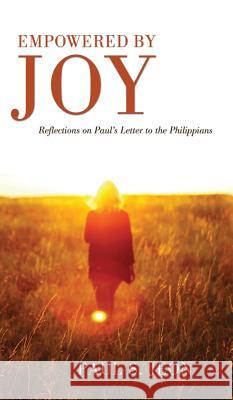 Empowered by Joy Paul S Jeon, Paul E Kim 9781498264266 Wipf & Stock Publishers