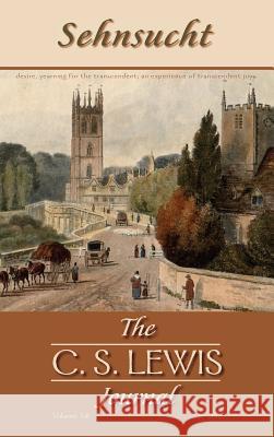 Sehnsucht: The C. S. Lewis Journal Grayson Carter (Fuller Theological Seminary) 9781498264433