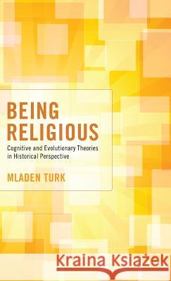 Being Religious Mladen Turk, Philip Hefner 9781498264662