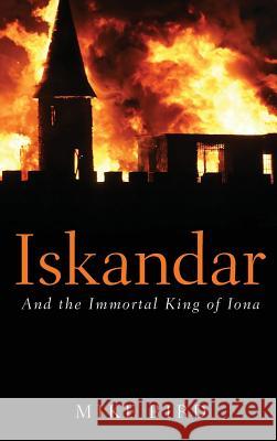 Iskandar Mike Bird 9781498265782 Resource Publications (CA)