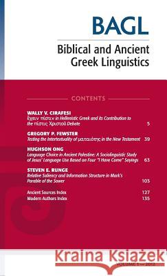 Biblical and Ancient Greek Linguistics, Volume 1 Stanley E. Porter Mathew Brook O'Donnell 9781498265874 Pickwick Publications