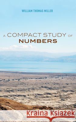 A Compact Study of Numbers William T Miller 9781498266123