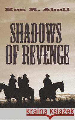 Shadows of Revenge Ken R. Abell 9781498267694 Resource Publications (CA)