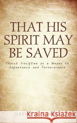 That His Spirit May Be Saved Jeremy M Kimble 9781498268165 Wipf & Stock Publishers