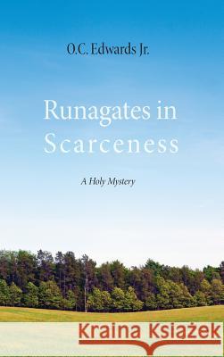 Runagates in Scarceness O C Edwards, Jr 9781498269070 Resource Publications (CA)