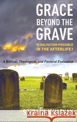 Grace beyond the Grave Stephen Jonathan, Nigel G Wright 9781498269247