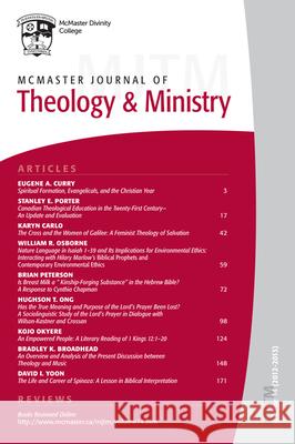 McMaster Journal of Theology and Ministry: Volume 14, 2012-2013 Lois K Dow 9781498269421 Pickwick Publications