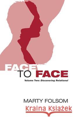 Face to Face Marty Folsom 9781498269735