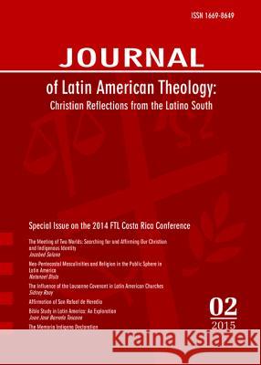 Journal of Latin American Theology, Volume 10, Number 2 Lindy Scott 9781498279550