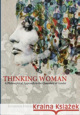 Thinking Woman Jennifer Hockenbery Dragseth 9781498279949 Cascade Books
