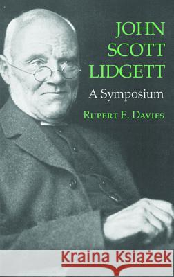 John Scott Lidgett Rupert E. Davies 9781498280495