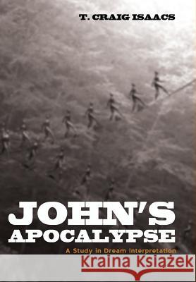 John's Apocalypse T Craig Isaacs 9781498282611 Cascade Books