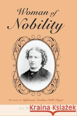 Woman of Nobility Nina Bissett 9781498283663