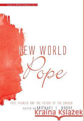 New World Pope Michael L Budde 9781498283731