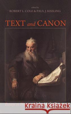 Text and Canon Robert L Cole, Paul J Kissling 9781498285346