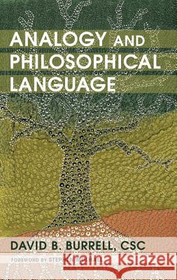 Analogy and Philosophical Language David B. Burrell 9781498286169