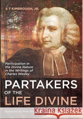 Partakers of the Life Divine S T Kimbrough, Jr, Peter Bouteneff 9781498286824 Cascade Books