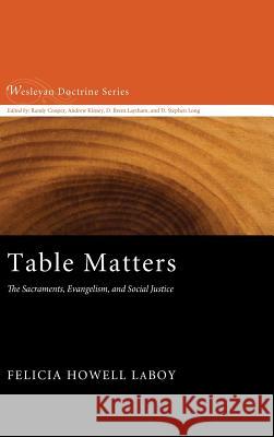Table Matters Felicia Howell Laboy 9781498286978 Cascade Books