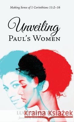 Unveiling Paul's Women Lucy Peppiatt, Scot McKnight 9781498289245 Cascade Books