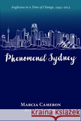 Phenomenal Sydney Marcia Cameron Glenn Davies 9781498289313 Wipf & Stock Publishers