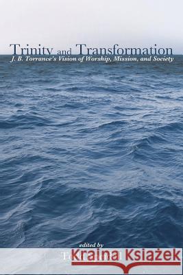 Trinity and Transformation Todd Speidell 9781498289375 Wipf & Stock Publishers