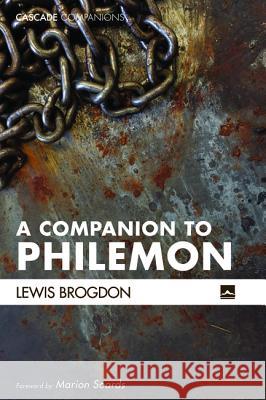 A Companion to Philemon Lewis Brogdon Marion Soards 9781498290999 Cascade Books