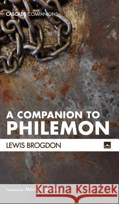A Companion to Philemon Lewis Brogdon, Marion Soards 9781498291019 Cascade Books